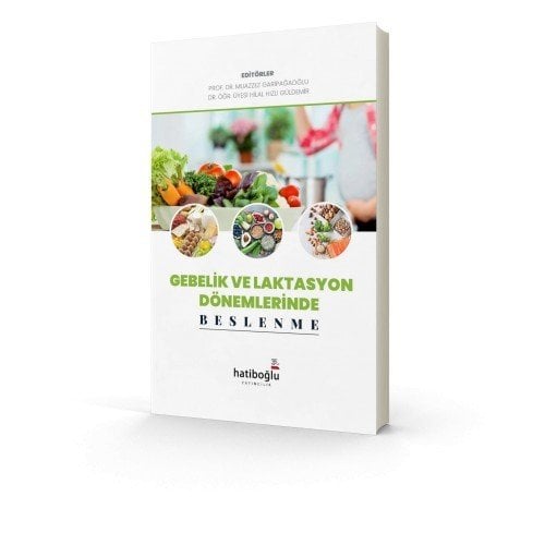 Gebelik ve Laktasyon Dönemlerinde Beslenme
