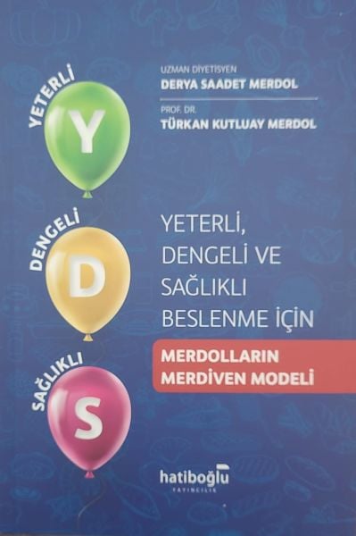 Yeterli, Dengeli ve Sağlıklı Beslenme İçin Merdolların Merdiven Modeli
