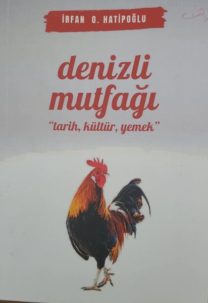Denizli Mutfağı  - Tarih, Kültür, Yemek